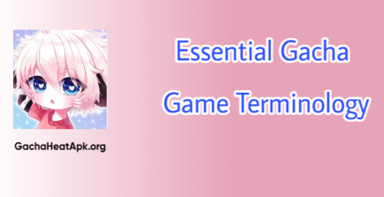 Essential Gacha Game Terminology (1)